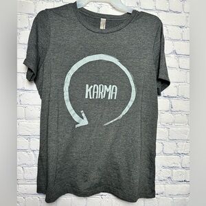 You know what they say about KARMA!! Great little gray T-shirt